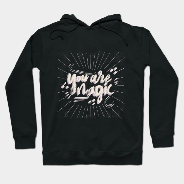 you are magic Hoodie by MohamedKhaled1